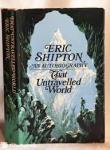 Shipton, Eric - That untravelled world - an autobiography