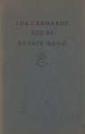 Gerhardt, Ida. - Uit de eerste hand. Gerhardt, Ida. - Uit de eerste hand.