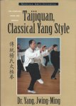Jwing-Ming, Yang - Taijiquan, Classical Yang Style: The Complete Form and Qigong