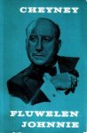 Cheyney, Peter - Fluwelen Johnnie en andere verhalen met een beschouwing over de schrijver door Viola Gerard Garvin