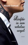 Mounir Samuel - Liefde is een rebelse vogel