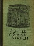 OUDSHOORN, J. van - Achter groene horren.