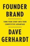 Dave Gerhardt - Founder Brand