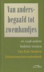 Boon, T. den - Van Dale Modern Eufemismenwoordenboek / van andersbegaafd tot zwembandjes  en 1098 andere bedekte termen