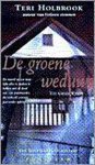 T. Holbrook - De groene weduwe - T. Holbrook T. Holbrook - De groene weduwe - T. Holbrook