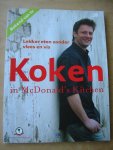 Zwijgers, Tineke  en Andy MacDonald - Koken in McDonald's Kitchen (Lekker eten zonder vlees en vis)