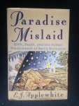 Applewhite, E.J. - Paradise Mislaid, Birth, Death, and the Human Predicament of Being Biological