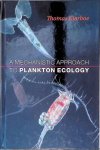Kiorboe, Thomas - A Mechanistic Approach to Plankton Ecology