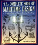 Cordingly, D - The Complete Book of Maritime Design
