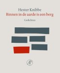 Hester Knibbe - Binnen In De Aarde Is Een Berg