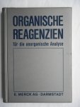 Merck AG Darmstadt /Hrsg - Organische Reagenzien für die anorganische Analyse