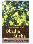 Westerink, Ds. J. - Obadja Micha --- Profeten van de trouw van God