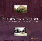 Jan de Jong, Michael Amsman - Zwolle-Zuid Tussen Stad En Ijssel