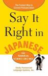 Peters, Clyde - Say It Right In Japanese - The Fastest Way to Correct Pronunciation