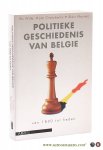 Witte, Els / Jan Craeybeckx / Alain Meynen. - Politieke geschiedenis van Belgie van 1830 tot heden. Zesde herziene uitgave.