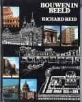 Reid, Richard - Bouwen in beeld, Wereldpanorama van de bouwkunst
