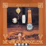 Anton Kreuzer - Die Uhr am Handgelenk