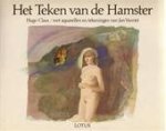 Hugo Claus - Het teken van de hamster [Luxe-editie] Met aquarellen en tekeningen van Jan VANRIET