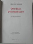 Busch Wilhelm - Sämtliche Bildergeschichten mit 3380 Zeichnungen