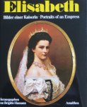 Hamann, Brigitte - Elisabeth. Bilder einer Kaiserin/Portrets of an Empress