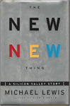 Lewis, Michael - THE NEW NEW THING - A Silicon Valley Story