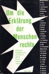 UNESCO. - Um die Erklärung der Menschenrechte : ein Symposion unter dem Patronat der UNESCO.