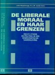 Musschenga, A. W. F.C.L.M. Jacobs (redactie) - De Liberale moraal en haar grenzen: Recht, ethiek en politiek in een democratische samenleving