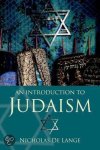 Lange, Nicholas de - An Introduction To Judaism