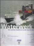 Vandersmissen, H. - Waterwerk   - Het maritiem bedrijf als moeder van de welvaart