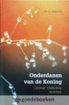 Hogchem, Ds. C. - Onderdanen van de Koning, deel 1 *nieuw* --- Christus blijdschap en kroon