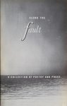Garfinkle, Gwynne & others - Along the Fault - a collection of poetry and prose