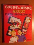 Vandersteen, W. - Suske en Wiske Groot puzzel- en spellenboek