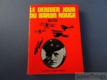 Dale Titler. - Le dernier jour du Baron Rouge.