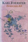 Foerster, Karl - Ferien vom Ach