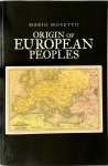 Mario Mosetto - Origins of European Peoples Ancient History