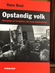 Boot, Hans - Opstandig Volk: Neergang en terugkeer van losse havenarbeid