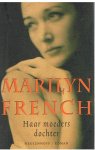 French, Marilyn - Haar moeders dochter