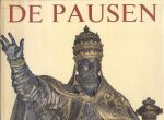 Hollis, Christopher (redactie) - De geschiedenis der Pausen (van Petrus tot Paulus VI)