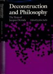 Sallis, John (editor). - Deconstruction and Philosophy: The texts of Jacques Derrida.