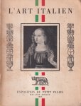 Escholier, Raymond (intro.) - L'art Italien. Exposition du Petit Palais