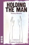 Tommy Murphy - Holding the Man