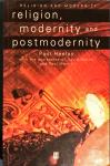 Heelas, Paul, Martin, David, Morris, Paul - Religion, Modernity and Postmodernity