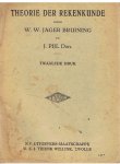 Jager Bruining, WW en Pijl, Dzn. J. - Theorie der rekenkunde