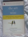 Shell, G. Richard & Moussa, Mario - the art of woo. Using strategic persuasion to sell your ideas