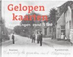 Samenstelling Wim Huijser en Harry Harsema - Gelopen kaarten Wageningen rond 1900
