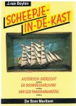 Beylen, J. van - Scheepje-in-de-kast - Historisch overzicht en bouwbeschrijving van een panoramamodel