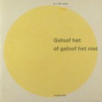 Fuchs, J.M. - Geloof het of geloof het niet. Weerprikkels.