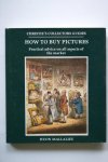 H.L. Mallalieu - (Christie's collectors guides) How to buy Pictures