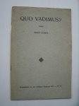 COHEN, ERNST, - Quo Vadimus. Overdruk uit Chemisch weekblad 1917 no.9.