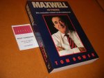 Tom Bower - Maxwell. Outsider : het omstreden verhaal van de mediatycoon